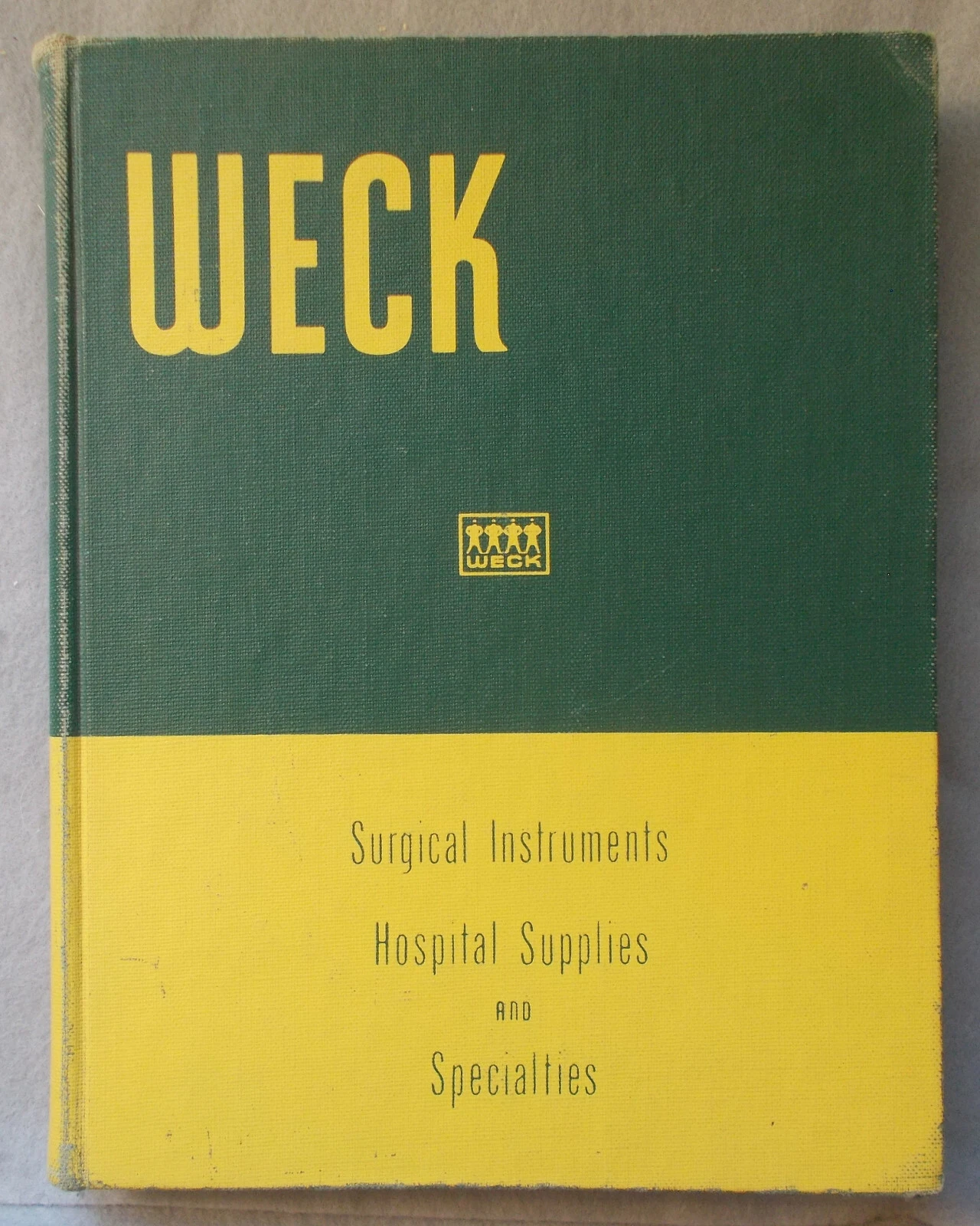 Edward Weck, the Catalogue of the Surgical Instruments,  Hospital Supplies and Specialties