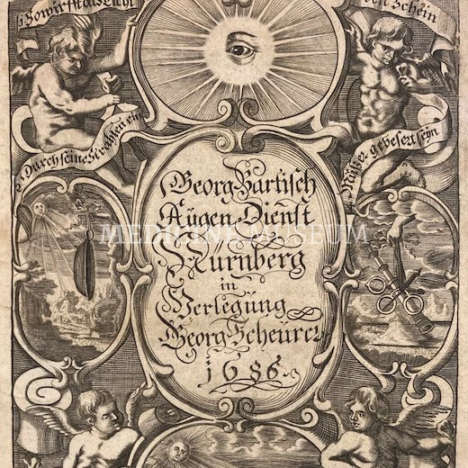 Augen-Dienst: Oder Kurtz und deutlich verfasster Bericht von allen... (Ophthalmology by Bartisch, published at 1686)