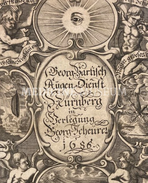 Augen-Dienst: Oder Kurtz und deutlich verfasster Bericht von allen... (Ophthalmology by Bartisch, published at 1686)