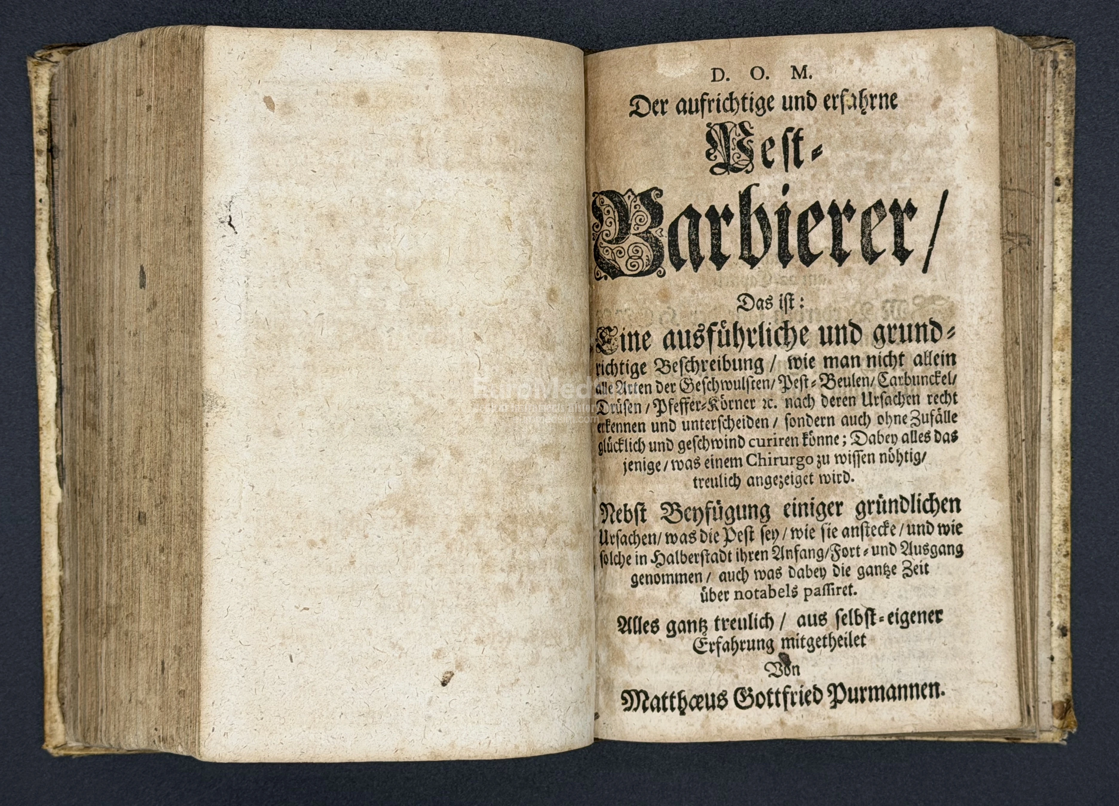 Der aufrichtige und erfahrne Pest-Barbierer (The sincere and experienced plague barber) by Matthæus Gottfried Purmann (1648–1711), surgeon and city physician in Breslau... Frankfurt and Leipzig, published by Michael Rohrlach, bookseller in Liegnitz, 1708