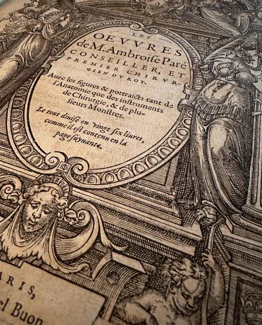 Les Œuvres de M. Ambroise Paré, conseiller et premier chirurgien du Roy, 1st edition, 1575