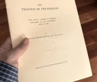 The Training of the Surgeon : the annual address in medicine delivered at Yale University, June 27, 1904 / by William Stewart Halsted. The first edition.